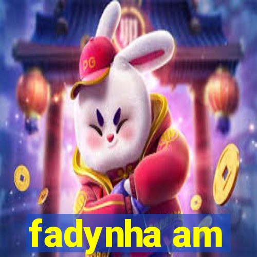 fadynha am